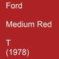 Preview: Ford, Medium Red, T (1978).